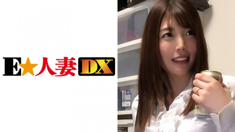 299EWDX288 あかりさん 32歳 不倫を愉しむFカップ熟妻.. [HD]-leb